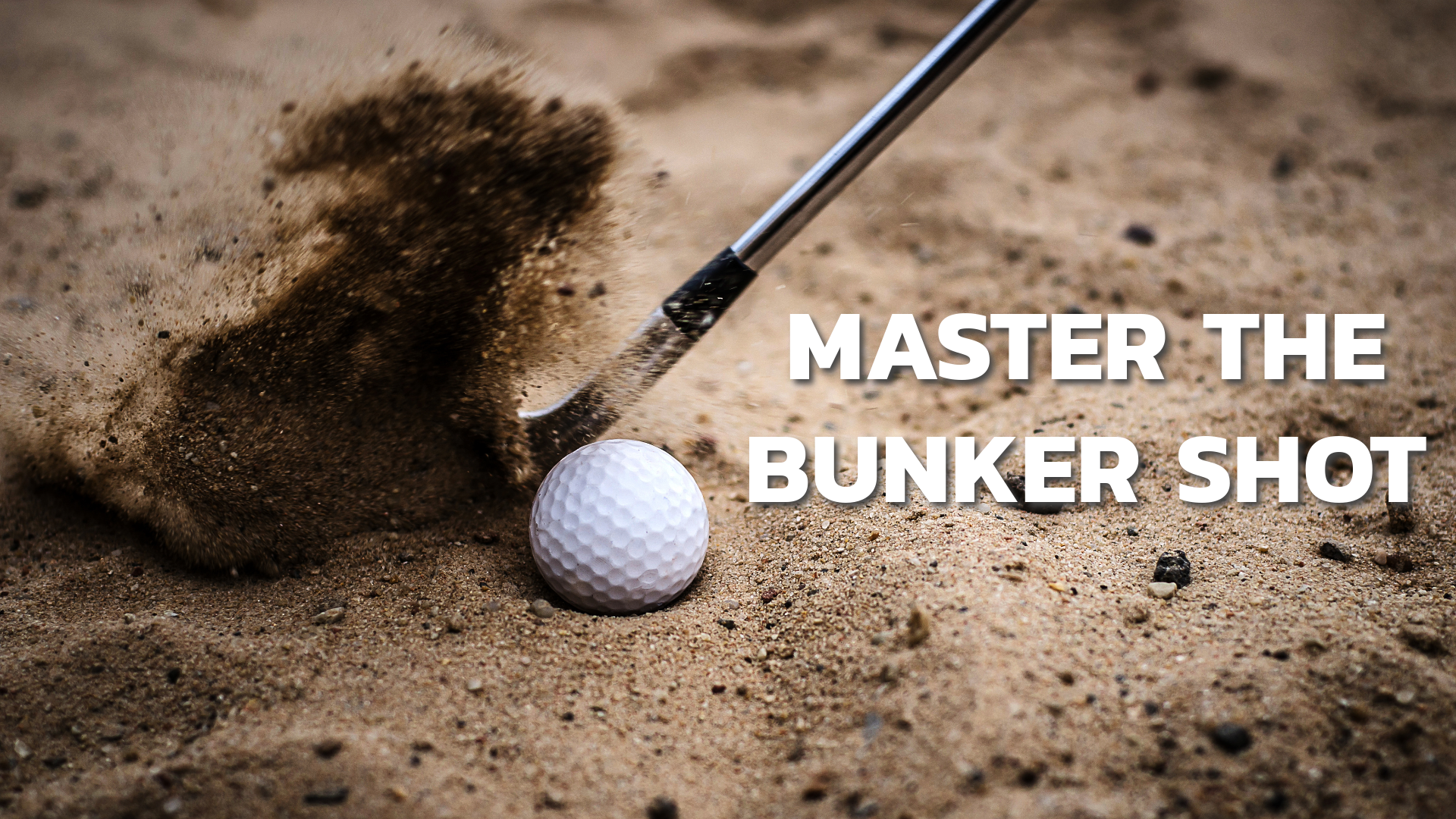 Hitting a ball out of the bunker