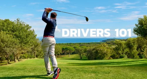 Golfer at the end of his swing with text saying drivers 101