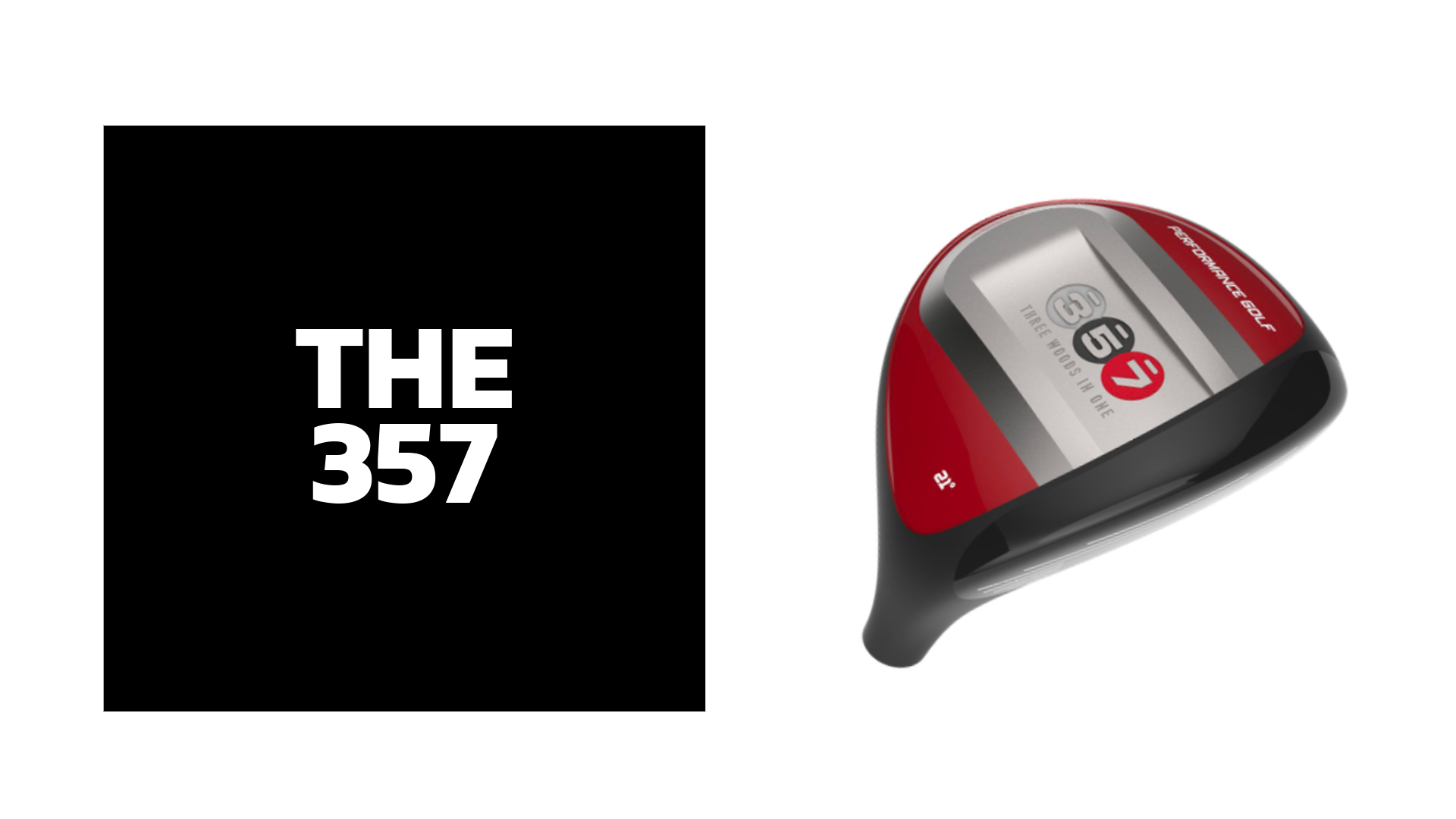 Highlight of the Performance Golf 357 Fairway Hybrid.